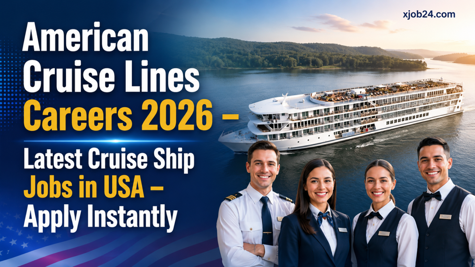 American Cruise Lines Careers 2026 - Latest Cruise Ship Jobs in USA - Apply Instantly